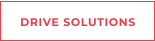 DRIVE SOLUTIONS